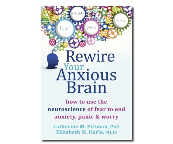 Rewire Your Anxious Brain Book - May Tree Counseling