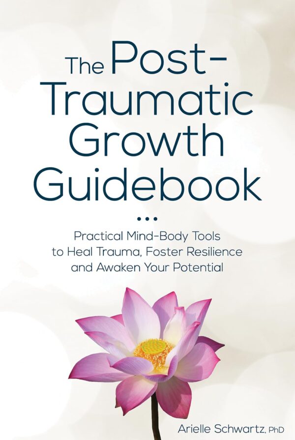 The Post-traumatic Growth Guidebook - May Tree Counseling