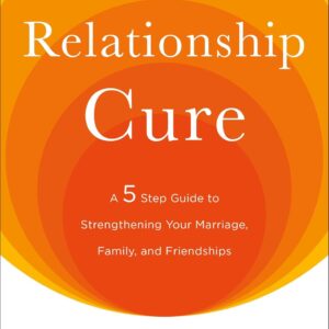 The Relationship Cure Book - May Tree Counseling