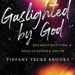 Gaslighted by God by Tiffany Brooke at May Tree Counseling in Brentwood TNBA