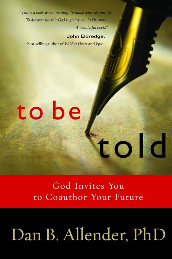 To Be Told Dan Allender at May Tree Counseling in Brentwood TN